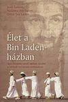 Sasson, Jean - Omar Bin Laden : let a Bin Laden-hzban  